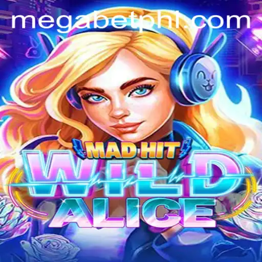 Discover the Thrills of MadHitWildAlice: An Exciting New Gaming Adventure